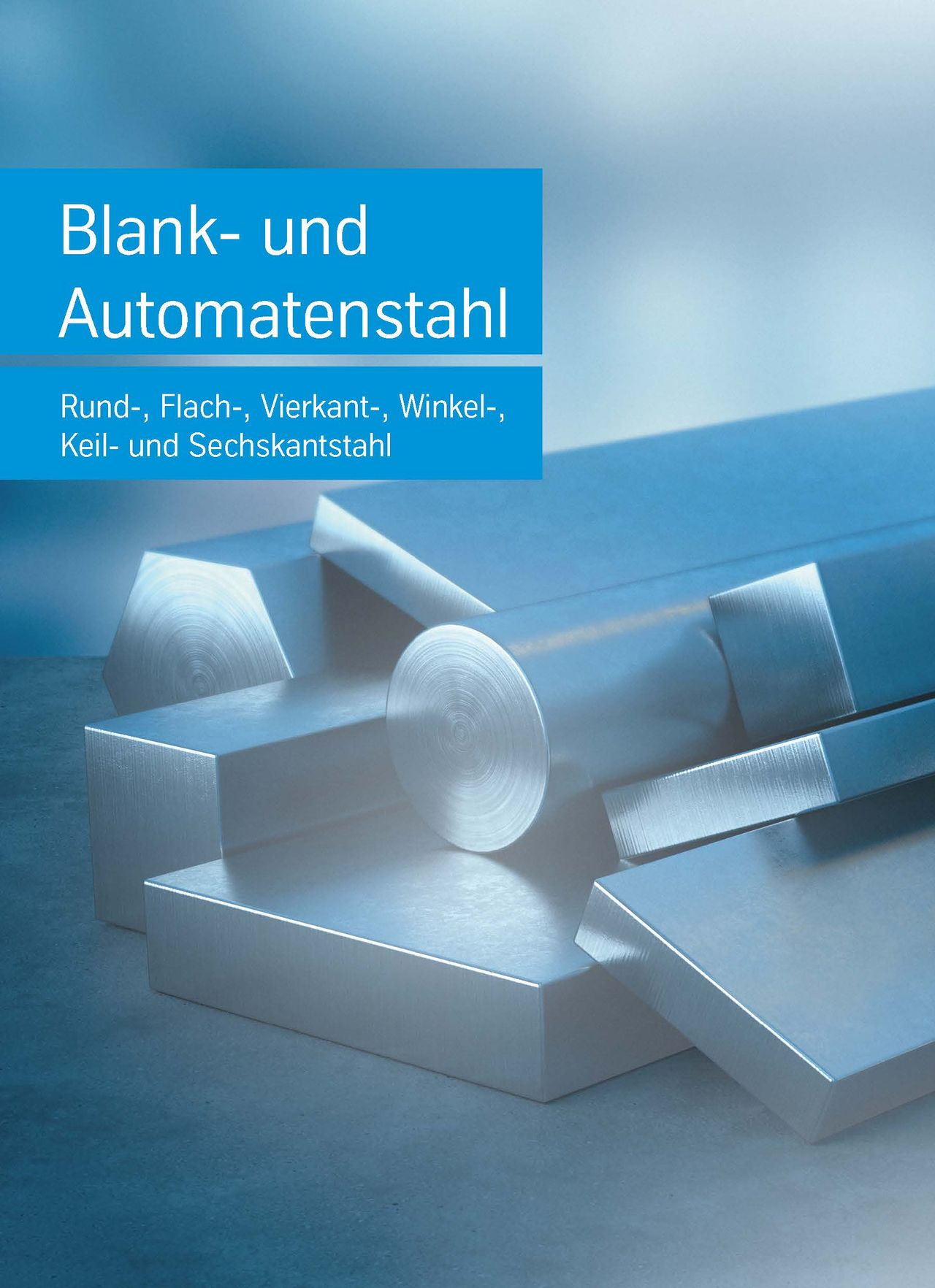 Werkstoffhandbuch Blankstahl und Automatenstahl