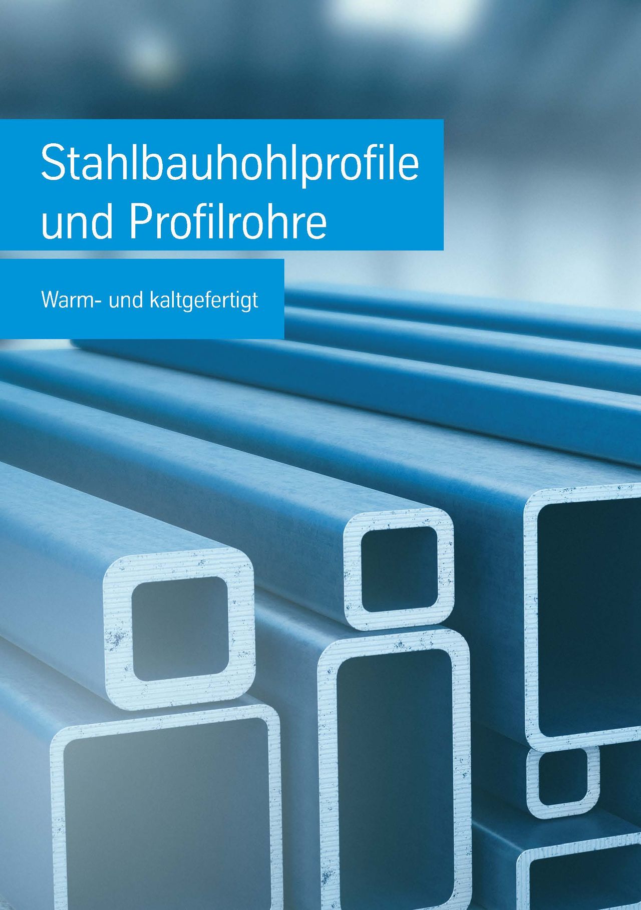 Werkstoffhandbuch Stahlbauhohlprofile und Profilrohre